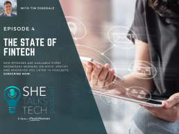 The State of Fintech - Tim Dinsdale | She Talks Tech podcast