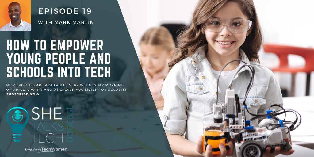 How to empower young people and schools into tech' - She Talks Tech podcast