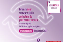 Your Return to Tech with Tech Returners and BAE Systems Applied Intelligence