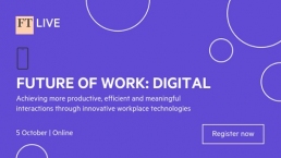 The Future of Work - Digital - FT Live