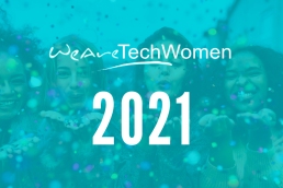2021 WeAreTechWomen - Looking back