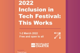 2022 Inclusion in Tech Festival, Tech Talent Charter