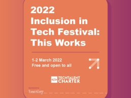 2022 Inclusion in Tech Festival, Tech Talent Charter