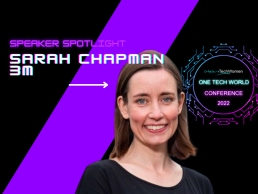 One Tech World Speaker Spotlight - Sarah Chapman