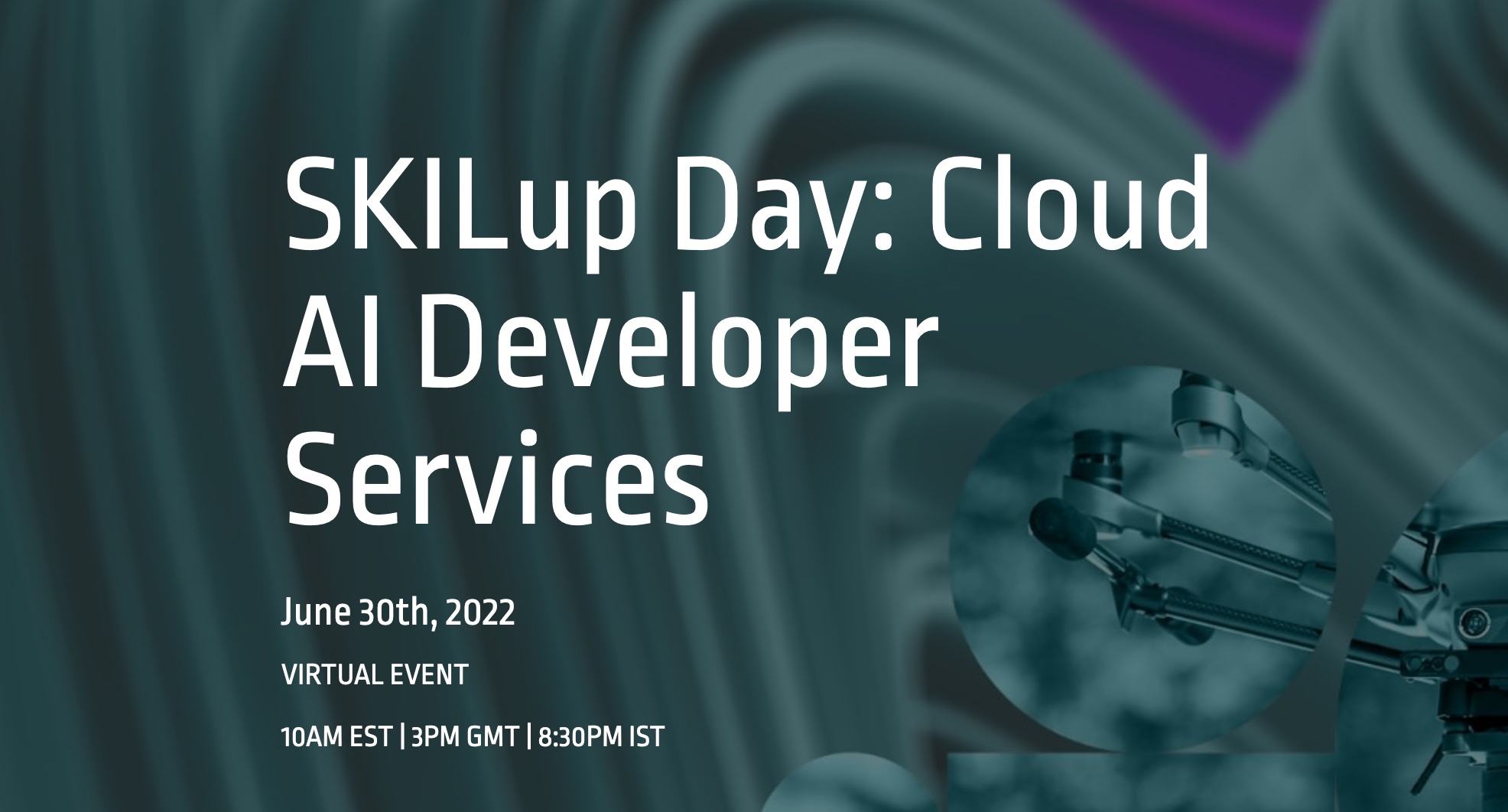SKILup Day- Cloud AI Developer Services