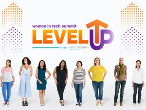 Women in Tech - Level Up Summit