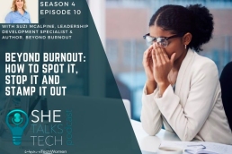 She Talks Tech podcast - 'Beyond Burnout- How To Spot It, Stop It & Stamp It Out' with Suzi McAlpine, 800X600