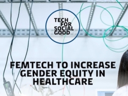 Tech for social good, gender equity in healthcare