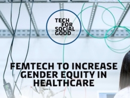 Tech for social good, gender equity in healthcare