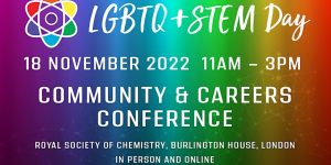 LGBTQ+ STEM Day - Community & Careers Conference